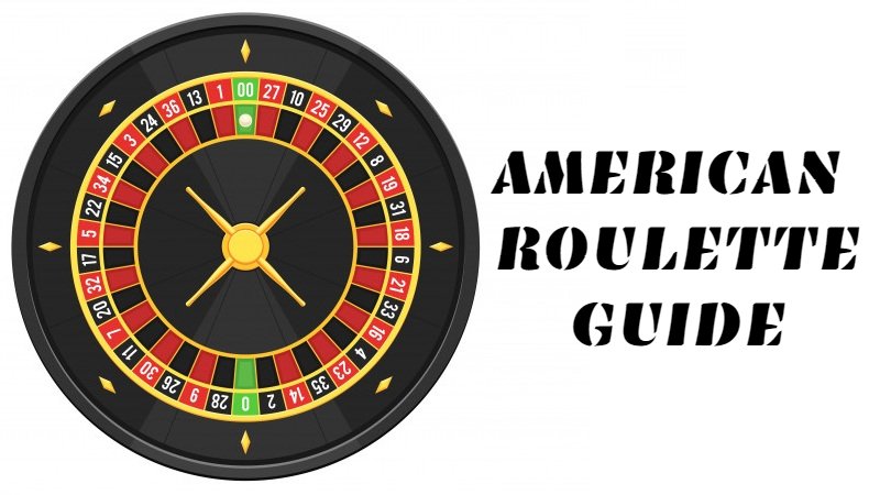 American Roulette Guide