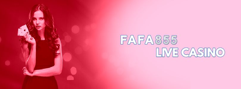 FAFA855 Live Casino